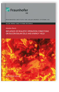 Buch: Influence of Realistic Operation Conditions on Silicon Solar Cells and Energy Yield