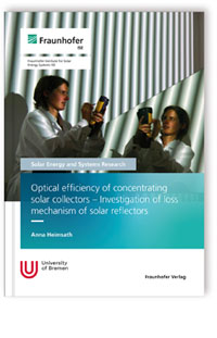 Buch: Optical efficiency of concentrating solar collectors - Investigation of loss mechanism of solar reflectors, Anna Heimsath, 978-3-8396-1757-1 Buch: Optical efficiency of concentrating solar collectors - Investigation of loss mechanism of solar reflectors