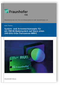 Buch: System- und Antennenkonzepte für ein FMCW-Radarsystem auf Basis eines 240-GHz-SiGe-Transceiver-MMIC