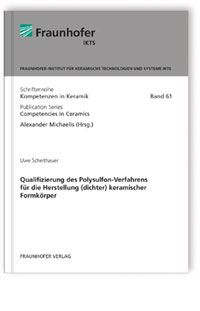 Buch: Qualifizierung des Polysulfon-Verfahrens für die Herstellung (dichter) keramischer Formkörper