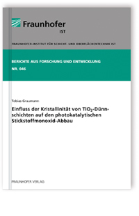 Buch: Einfluss der Kristallinität von TiO(tief)2-Dünnschichten auf den photokatalytischen Stickstoffmonoxid-Abbau