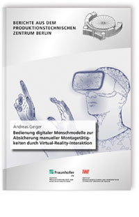 Buch: Bedienung digitaler Menschmodelle zur Absicherung manueller Montagetätigkeiten durch Virtual-Reality-Interaktion