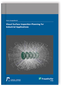 Buch: Visual Surface Inspection Planning for Industrial Applications, Petra Gospodnetic, 978-3-8396-1773-1 Buch: Visual Surface Inspection Planning for Industrial Applications