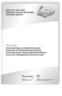 Buch: Untersuchungen zur Beeinflussung der Geometrie und Werkstoffeigenschaften laserimplantierter Werkzeugstahloberflächen sowie zum tribologischen Einsatzverhalten