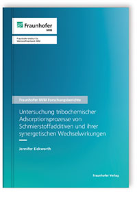 Buch: Untersuchung tribochemischer Adsorptionsprozesse von Schmierstoffadditiven und ihrer synergetischen Wechselwirkungen