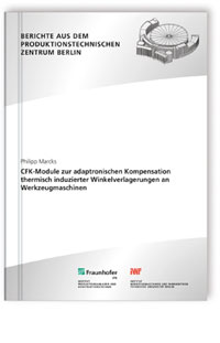 Buch: CFK-Module zur adaptronischen Kompensation thermisch induzierter Winkelverlagerungen an Werkzeugmaschinen