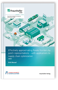 Buch: Effectively approximating Pareto frontiers by patch representations - with applications to supply chain optimization