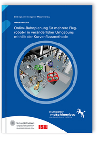 Buch: Online-Bahnplanung für mehrere Flugroboter in veränderlicher Umgebung mithilfe der Kurvenflussmethode