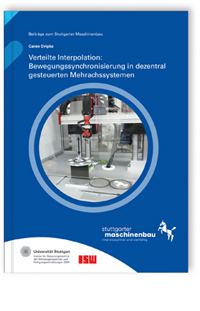 Buch: Verteilte Interpolation: Bewegungssynchronisierung in dezentral gesteuerten Mehrachssystemen