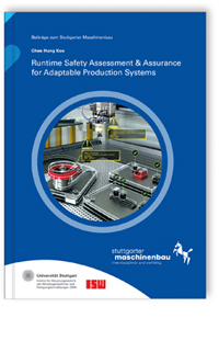 Buch: Runtime Safety Assessment & Assurance for Adaptable Production Systems, Chee Hung Koo, 978-3-8396-1811-0 Buch: Runtime Safety Assessment & Assurance for Adaptable Production Systems