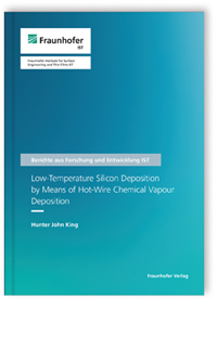 Buch: Low-Temperature Silicon Deposition by Means of Hot-Wire Chemical Vapour Deposition, Hunter John King, 978-3-8396-1820-2 Buch: Low-Temperature Silicon Deposition by Means of Hot-Wire Chemical Vapour Deposition