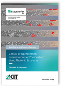 Buch: Control of Upconversion Luminescence for Photovoltaics using Photonic Structures, Clarissa L. M. Hofmann, 978-3-8396-1834-9 Buch: Control of Upconversion Luminescence for Photovoltaics using Photonic Structures