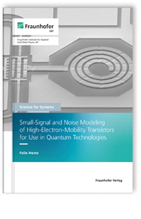 Buch: Small-Signal and Noise Modeling of High-Electron-Mobility Transistors for Use in Quantum Technologies