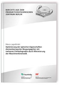 Buch: Optimierung der optischen Eigenschaften diamantzerspanter Beugungsgitter mit mehreren Freiheitsgraden durch Minimierung der Maschinenkinematik