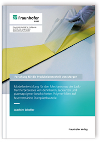 Buch: Modellentwicklung für den Mechanismus des Lacktransferprozesses von dehnbaren, lackierten und plasmapolymer beschichteten Polymerfolien auf faserverstärkte Duroplastbauteile