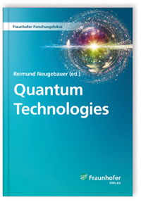 Buch: Quantum Technologies, , 978-3-8396-1850-9 Buch: Quantum Technologies