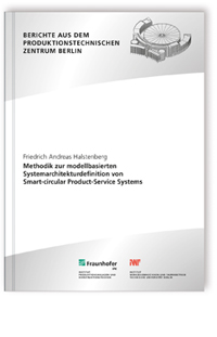 Methodik zur Modell-basierten Systemarchitekturdefinition von Smart-circular Product-Service Systems