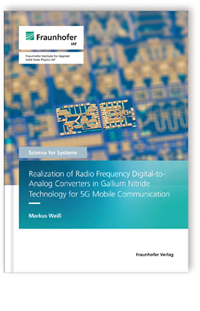 Buch: Realization of Radio Frequency Digital-to-Analog Converters in Gallium Nitride Technology for 5G Mobile Communication