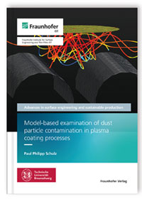 Buch: Model-based examination of dust particle contamination in plasma coating processes