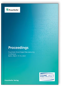 Buch: Fraunhofer Direct Digital Manufacturing Conference DDMC 2023