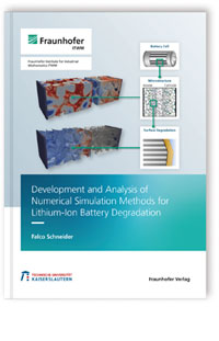 Buch: Development and Analysis of Numerical Simulation Methods for Lithium-Ion Battery Degradation