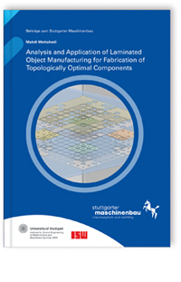 Analysis and Application of Laminated Object Manufacturing for Fabrication of Topologically Optimal Components