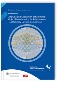 Buch: Analysis and Application of Laminated Object Manufacturing for Fabrication of Topologically Optimal Components