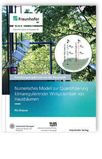 Buch: Numerisches Modell zur Quantifizierung klimaregulierender Wirkpotentiale von Hausbäumen