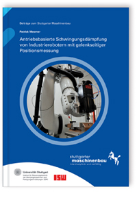 Buch: Antriebsbasierte Schwingungsdämpfung von Industrierobotern mit gelenkseitiger Positionsmessung