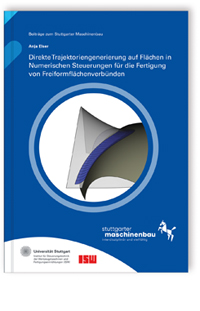 Buch: Direkte Trajektoriengenerierung auf Flächen in Numerischen Steuerungen für die Fertigung von Freiformflächenverbünden