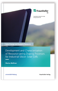 Buch: Development and Characterization of Resource-saving Doping Processes for Industrial Silicon Solar Cells