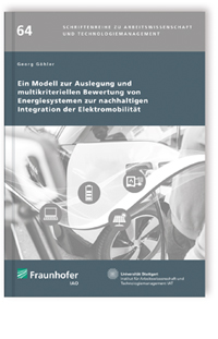 Buch: Ein Modell zur Auslegung und multikriteriellen Bewertung von Energiesystemen zur nachhaltigen Integration der Elektromobilität