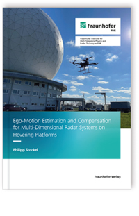 Buch: Ego-Motion Estimation and Compensation for Multi-Dimensional Radar Systems on Hovering Platforms, Philipp Stockel, 978-3-8396-2088-5 Buch: Ego-Motion Estimation and Compensation for Multi-Dimensional Radar Systems on Hovering Platforms