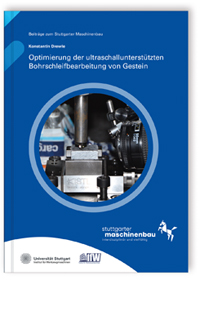 Buch: Optimierung der ultraschallunterstützten Bohrschleifbearbeitung von Gestein, Konstantin Drewle, 978-3-8396-2107-3 Buch: Optimierung der ultraschallunterstützten Bohrschleifbearbeitung von Gestein