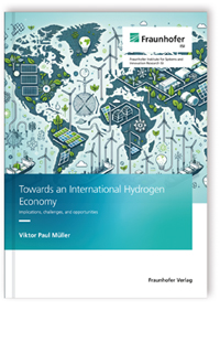 Buch: Towards an International Hydrogen Economy, Viktor Paul Müller, 978-3-8396-2111-0 Buch: Towards an International Hydrogen Economy