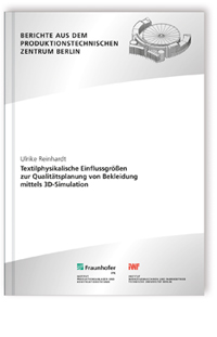 Buch: Textilphysikalische Einflussgrößen zur Qualitätsplanung von Bekleidung mittels 3D-Simulation