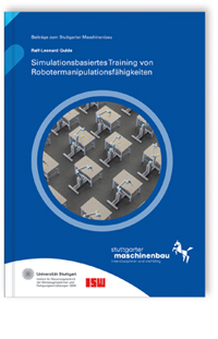 Buch: Simulationsbasiertes Training von Robotermanipulationsfähigkeiten, Ralf-Leonard Gulde, 978-3-8396-2134-9 Buch: Simulationsbasiertes Training von Robotermanipulationsfähigkeiten