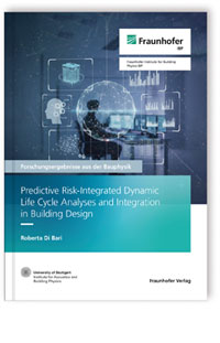Buch: Predictive Risk-Integrated Dynamic Life Cycle Analyses and Integration in Building Design