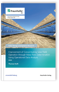 Buch: Improvement of Concentrating Solar Field Operation through Mass Flow Determination Using Operational Data Analysis