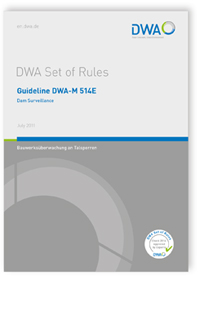 Guideline DWA-M 514E, July 2011. Dam Surveillance