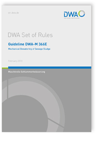 Merkblatt: Guideline DWA-M 366E, February 2013. Mechanical Dewatering of Sewage Sludge, , 978-3-88721-347-3 Merkblatt: Guideline DWA-M 366E, February 2013. Mechanical Dewatering of Sewage Sludge