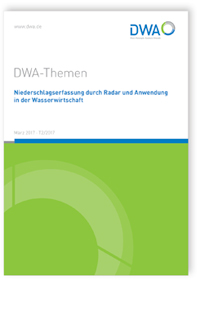 Buch: DWA-Themen T2/2017, März 2017. Niederschlagserfassung durch Radar und Anwendung in der Wasserwirtschaft, , 978-3-88721-479-1 Buch: DWA-Themen T2/2017, März 2017. Niederschlagserfassung durch Radar und Anwendung in der Wasserwirtschaft