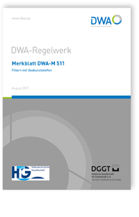 Merkblatt: Merkblatt DWA-M 511, August 2017. Filtern mit Geokunststoffen, , 978-3-88721-500-2 Merkblatt: Merkblatt DWA-M 511, August 2017. Filtern mit Geokunststoffen
