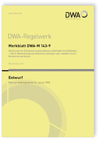Merkblatt: Merkblatt DWA-M 143-9 Entwurf, November 2017. Sanierung von Entwässerungssystemen außerhalb von Gebäuden - Teil 9: Renovierung von Abwasserleitungen und -kanälen durch Wickelrohrverfahren, , 978-3-88721-534-7 Merkblatt: Merkblatt DWA-M 143-9 Entwurf, November 2017. Sanierung von Entwässerungssystemen außerhalb von Gebäuden - Teil 9: Renovierung von Abwasserleitungen und -kanälen durch Wickelrohrverfahren