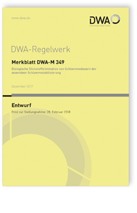 Merkblatt: Merkblatt DWA-M 349 Entwurf, Dezember 2017. Biologische Stickstoffelimination von Schlammwässern der anaeroben Schlammstabilisierung, , 978-3-88721-540-8 Merkblatt: Merkblatt DWA-M 349 Entwurf, Dezember 2017. Biologische Stickstoffelimination von Schlammwässern der anaeroben Schlammstabilisierung