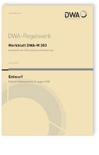 Merkblatt: Merkblatt DWA-M 383 Entwurf, Juni 2018. Kennwerte der Klärschlammentwässerung, , 978-3-88721-612-2 Merkblatt: Merkblatt DWA-M 383 Entwurf, Juni 2018. Kennwerte der Klärschlammentwässerung