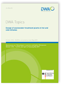 DWA Topics T4/2016, October 2016. Design of wastewater treatment plants in hot and cold climates