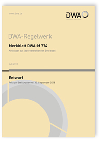 Merkblatt: Merkblatt DWA-M 774 Entwurf, Juli 2018. Abwasser aus lederherstellenden Betrieben, , 978-3-88721-634-4 Merkblatt: Merkblatt DWA-M 774 Entwurf, Juli 2018. Abwasser aus lederherstellenden Betrieben