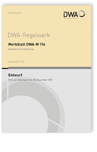 Merkblatt: Merkblatt DWA-M 114 Entwurf, September 2018. Abwasserwärmenutzung, , 978-3-88721-636-8 Merkblatt: Merkblatt DWA-M 114 Entwurf, September 2018. Abwasserwärmenutzung