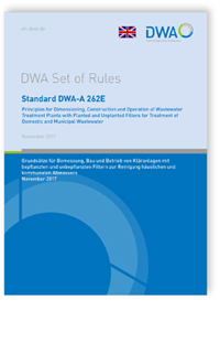 Merkblatt: Standard DWA-A 262E, November 2017. Principles for dimensioning, construction and operation of wastewater treatment plants with planted and unplanted filters for treatment of domestic and municipal wastewater, , 978-3-88721-642-9 Merkblatt: Standard DWA-A 262E, November 2017. Principles for dimensioning, construction and operation of wastewater treatment plants with planted and unplanted filters for treatment of domestic and municipal wastewater
